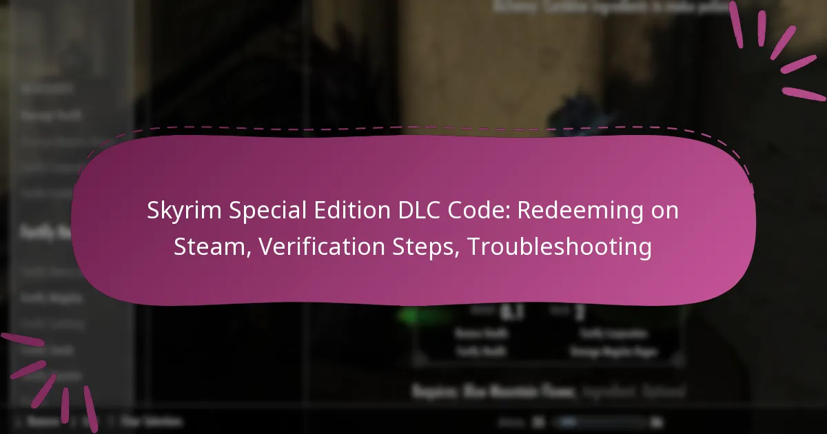 Skyrim Special Edition DLC Code: Redeeming on Steam, Verification Steps, Troubleshooting