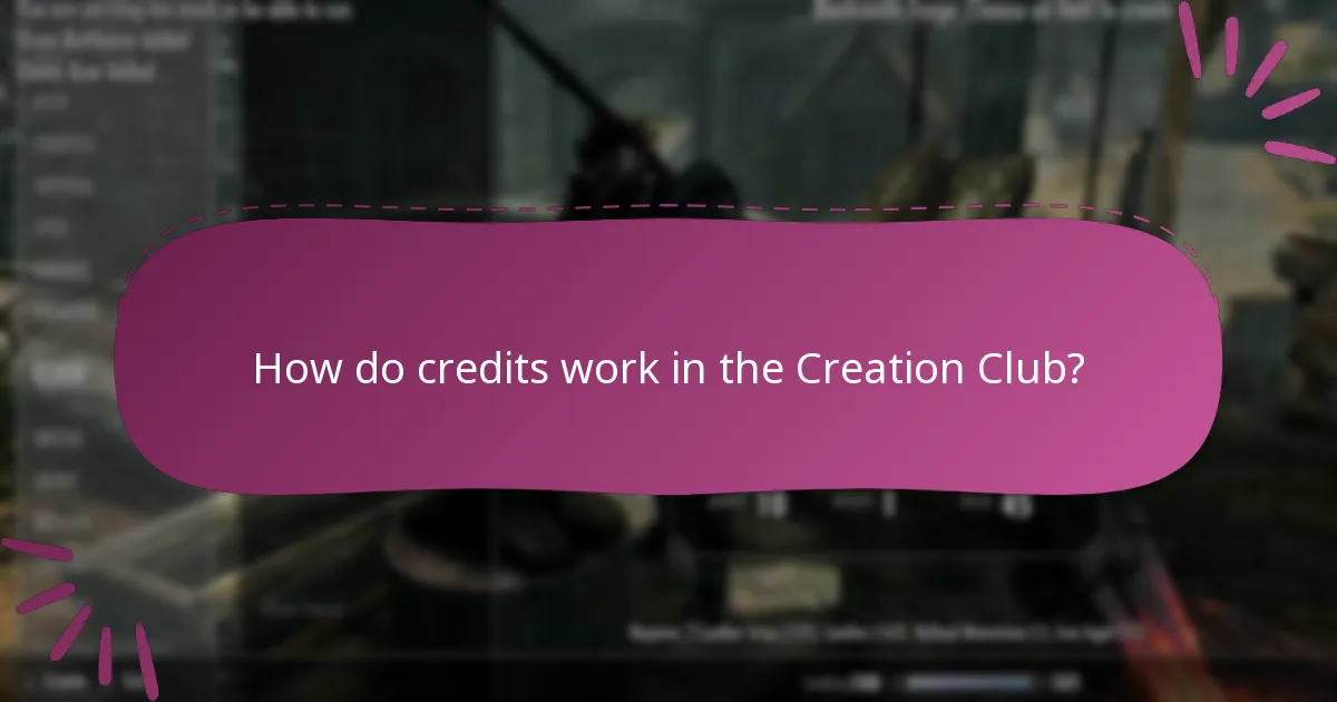 How do credits work in the Creation Club?