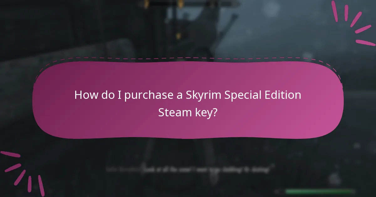 Where can I find Skyrim Special Edition Steam keys?