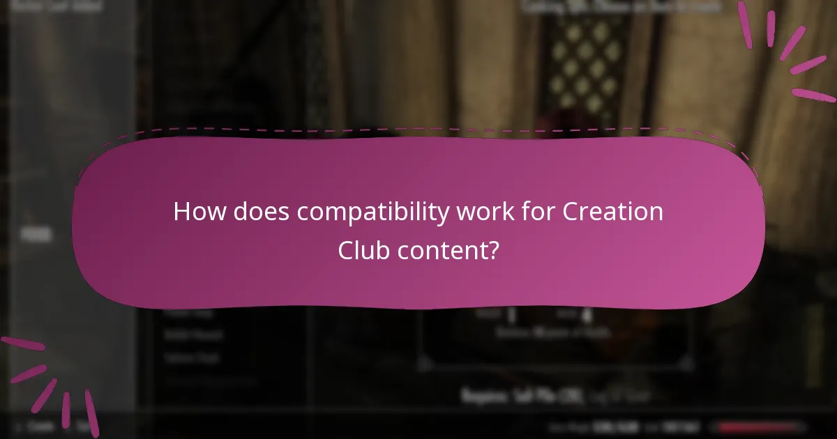 How does compatibility work for Creation Club content?