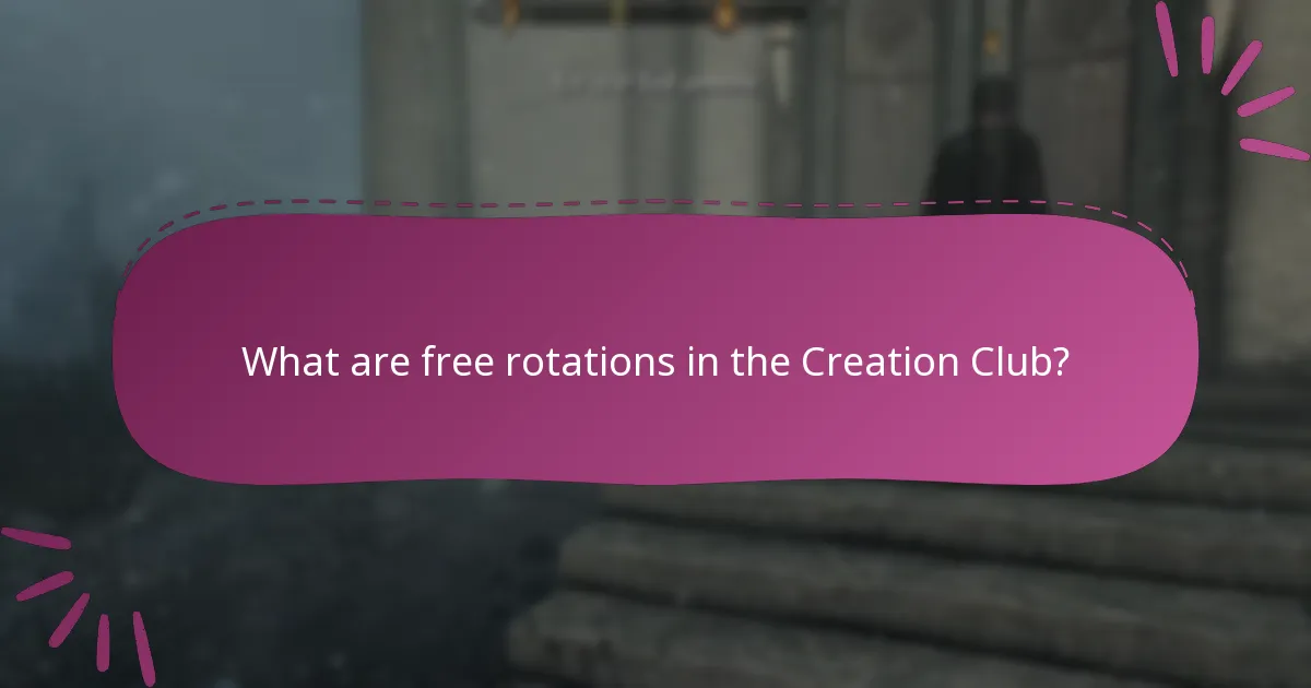 What are free rotations in the Creation Club?