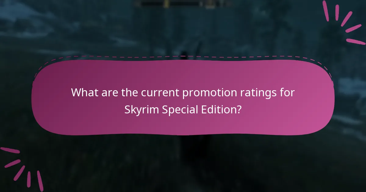 What are the current promotion ratings for Skyrim Special Edition?
