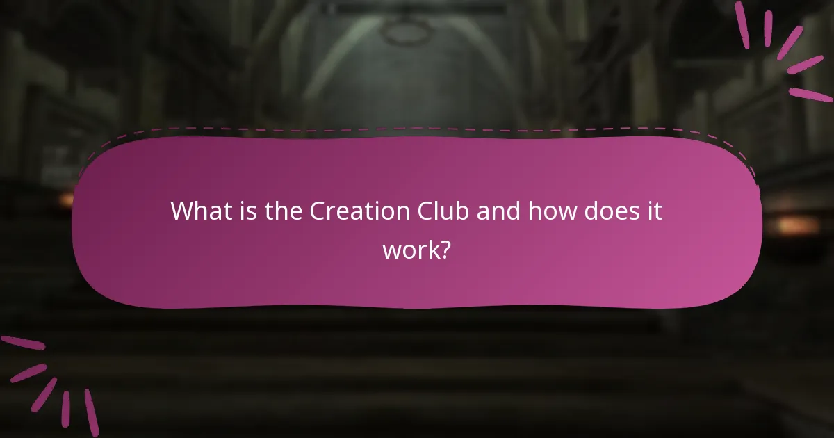 What is the Creation Club and how does it work?